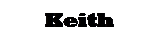 Text Box: Keith