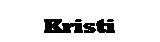 Text Box: Kristi